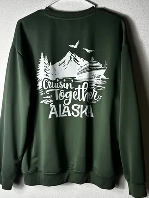 Alaska Cruise Graphic Sweatshirt Cruisin Together 2026 L thumbnail 5