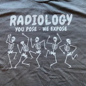 ‼️Radiology You Pose We Expose T-Shirt‼️ thumbnail 2