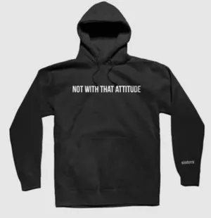 Sisters James Charles Merch Not With That Attitude Graphic Slogan Hoodie Size Small thumbnail 2