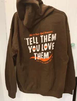 Thisisyoursignla Tell Them You Love Them Hoodie thumbnail 3
