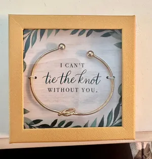 Wedding Gift Bracelet : "I can't tie the knot without you." - Brand new! ✨ thumbnail 1