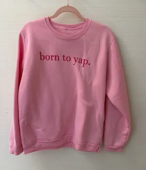 SheIn Born to Yapp crewneck thumbnail 1