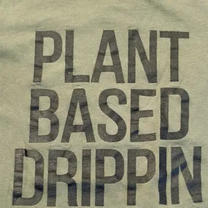 Plant Based Drippin Women’s T Shirt Size Large Army Green Fitted thumbnail 4
