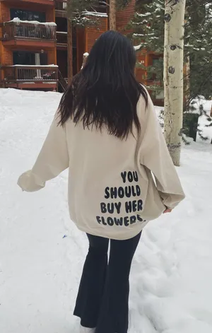 You should buy her flowers hoodie Size L thumbnail 2