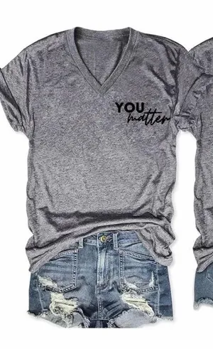 Source Unknown You Matter Gray V Neck Tshirt Womens Size XL thumbnail 1
