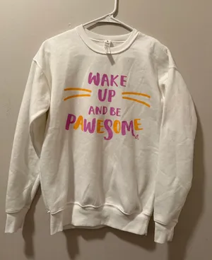 Womens White Crewneck Sweatshirt Wake Up and Be Pawesomes Graphic Print thumbnail 1
