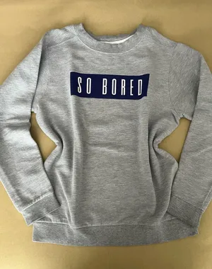 Gray “So Bored” Sweatshirt thumbnail 1