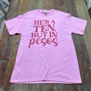 He's a Ten But in Pesos Graphic Tee Pink Medium thumbnail 1