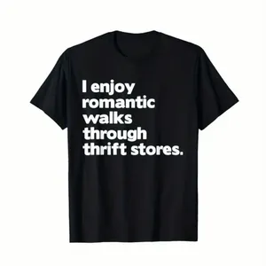 I Enjoy Romantic Walks Through Thrift Stores Black Graphic T-Shirt Size L Unisex thumbnail 1