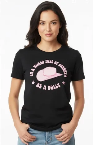 Bella Canvas In a world full of Jolene’s be a dolly graphic Black T-Shirt size large thumbnail 1