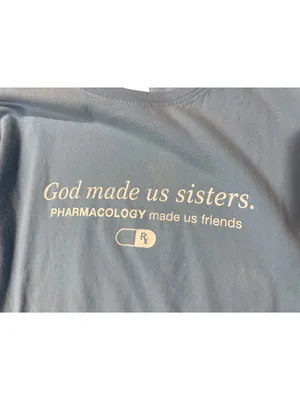 God Made Us Sisters Pharmacology Friends Womens XL T-Shirt LAT Blue 100% Cotton thumbnail 3