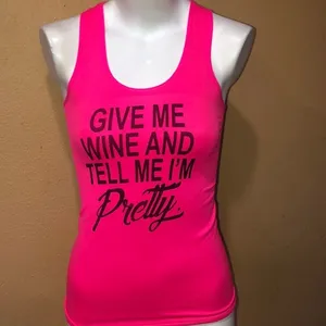 Give me wine and tell me I’m pretty tank thumbnail 2