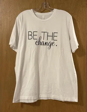 "Be The Change" White Graphic‎ Tee Bella Canvas XL thumbnail 1