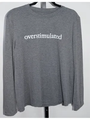Overstimulated Gray Graphic Long Sleeve Tee Casual Statement Top Size XL thumbnail 1