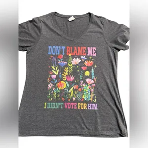 $5 in a bundle Don’t Blame Me I Didn’t Vote For Him t-shirt L/XL thumbnail 2