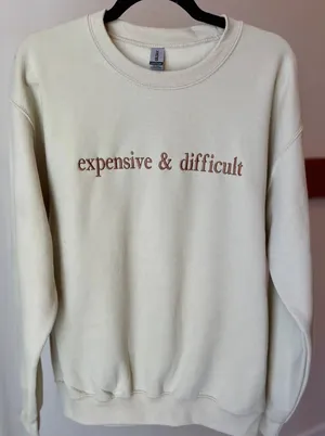 Gildan Expensive And Difficult Crewneck Sweatshirt thumbnail 2