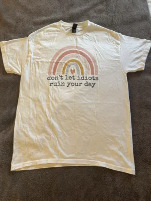"Don't Let Idiots Ruin Your Day" Graphic T-Shirt Rainbow Pastel Funny Sarcastic thumbnail 1