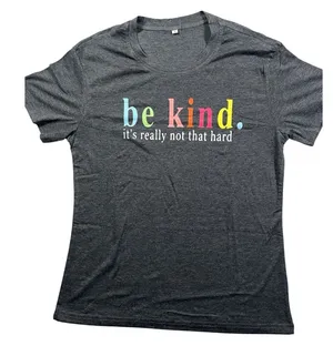 Graphic Print Women's Small "Be Kind" "It's‎ Not That Hard" Short Sleeve T-Shirt thumbnail 1