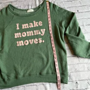 I Make Mommy Moves Sweatshirt Top Luca + Grae Medium Comfy Loungewear Small flaw thumbnail 4