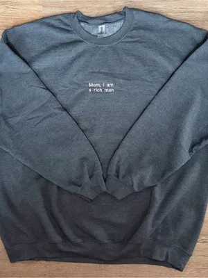 Gray Crewneck Sweatshirt with 'Mom, I am a rich man' Embroidery thumbnail 1