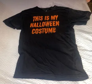 “This is my Halloween Costume” T-Shirt - Size Small thumbnail 1
