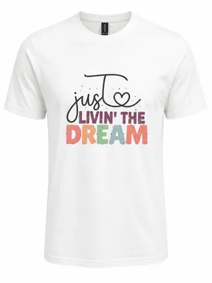 Gildan Unisex 100% White Cotton”Just Livin The Dream” T Shirt Size XL thumbnail 1