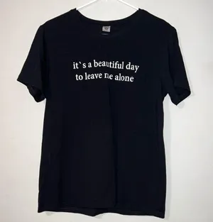 It’s a beautiful day to leave me alone black large short sleeve funny t shirt thumbnail 2