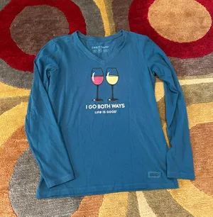Life is Good Crusher Tee Shirt Long Sleeve Wine Glass I Go Both Ways Women’s XS thumbnail 1