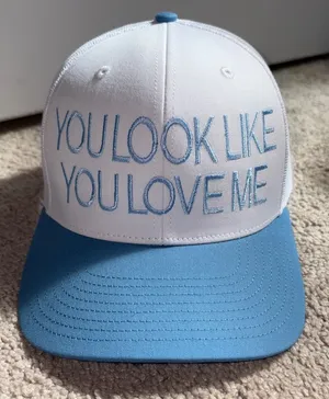 NWOT White & Light Blue Embroidered Richardson Hat “YOU LOOK LIKE YOU LOVE ME” thumbnail 1