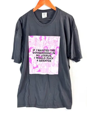 Comfort Colors 2X If I Wanted the Government in My Uterus thumbnail 1