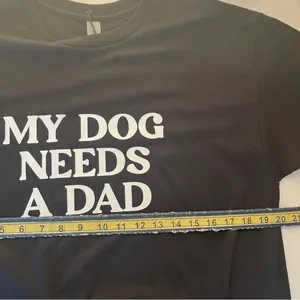 Graphic Funny Dog Shirt My Dog Needs a Dad Black Large thumbnail 5