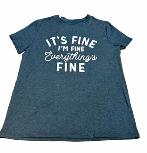 It's Fine I'm Fine Everything's Fine Graphic Tee Blue Size L thumbnail 1