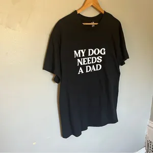 Graphic Funny Dog Shirt My Dog Needs a Dad Black Large thumbnail 3