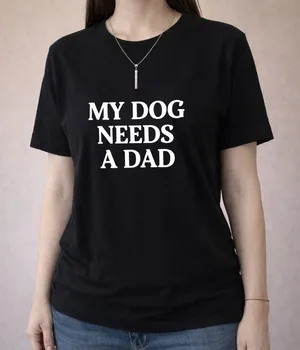 Graphic Funny Dog Shirt My Dog Needs a Dad Black Large thumbnail 1