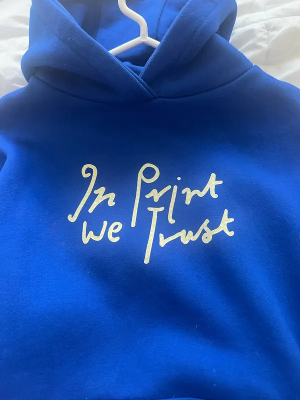 In print we trust blue hoodie - Image 2
