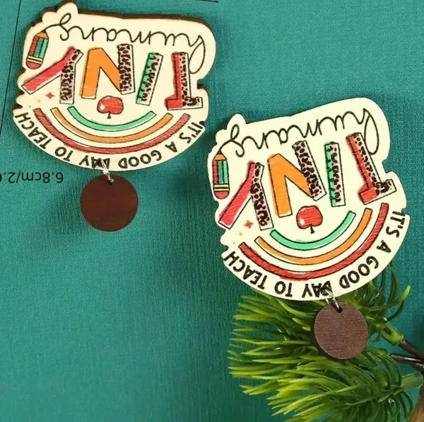 Wooden Teacher Earrings, "It's A Good Day To Teach Tiny Humans.” - Image 3