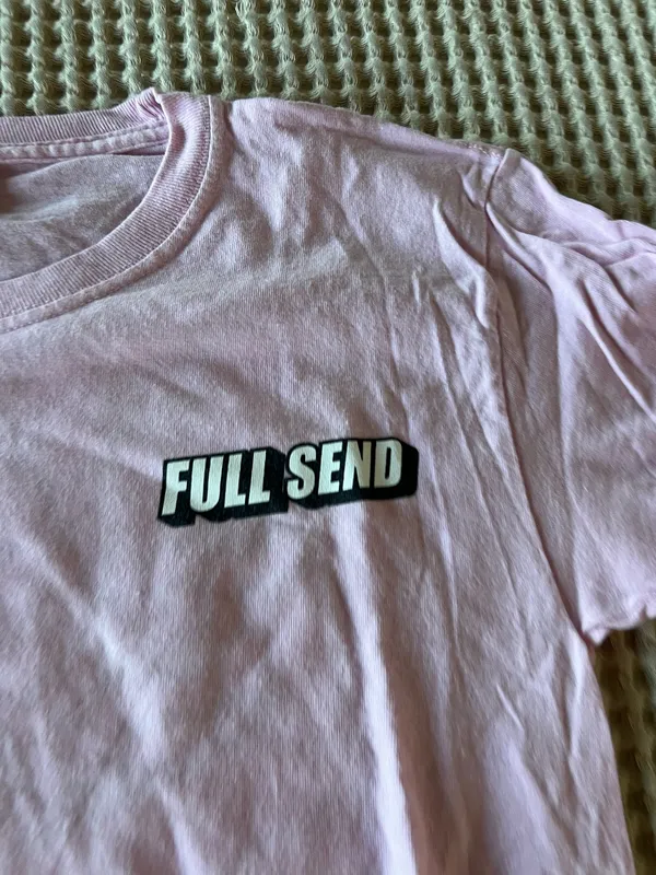 Full Send pink t-shirt with black 'FULL SEND' text graphic, size S #fullsend #graphic - Image 3