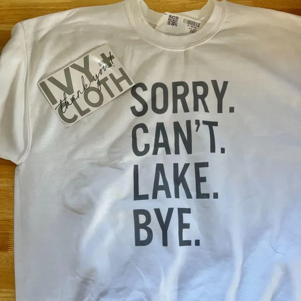 Source Unknown New Sorry Can't Lake Bye Ivy & Cloth Sweatshirt Size L - Image 5