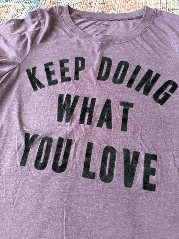 Natural Life ‘Keep Doing What You Love'  Tee Size Small - Image 5