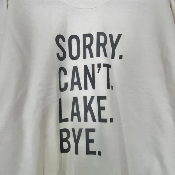 Source Unknown New Sorry Can't Lake Bye Ivy & Cloth Sweatshirt Size L - Image 2
