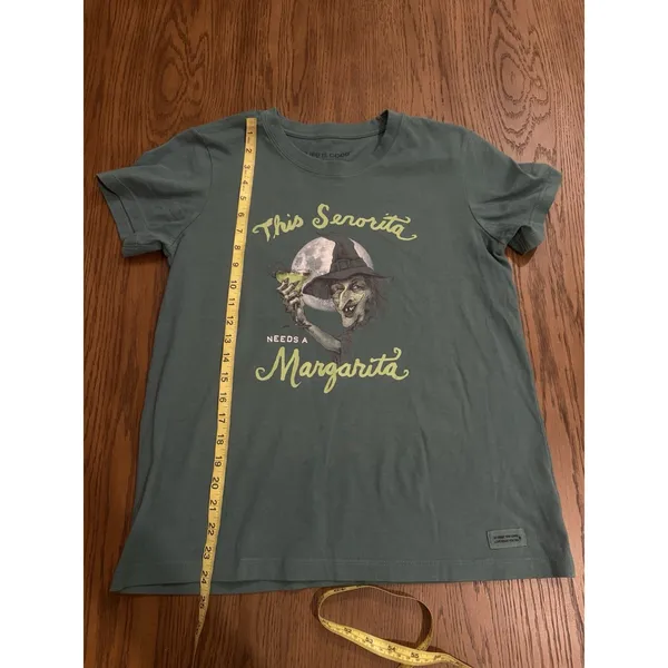 Life is Good Crusher T-Shirt Womens Medium This Senorita Needs A Margarita Green - Image 9