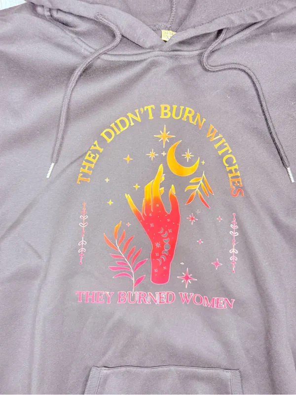They Didn't Burn Witches They Burned women Hoodie Witchy Feminist Sweatshirt xl - Image 3