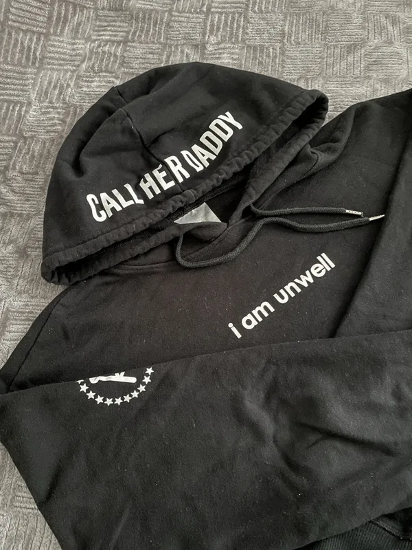 Call Her Daddy I Am Unwell Cropped Hoodie - Image 2