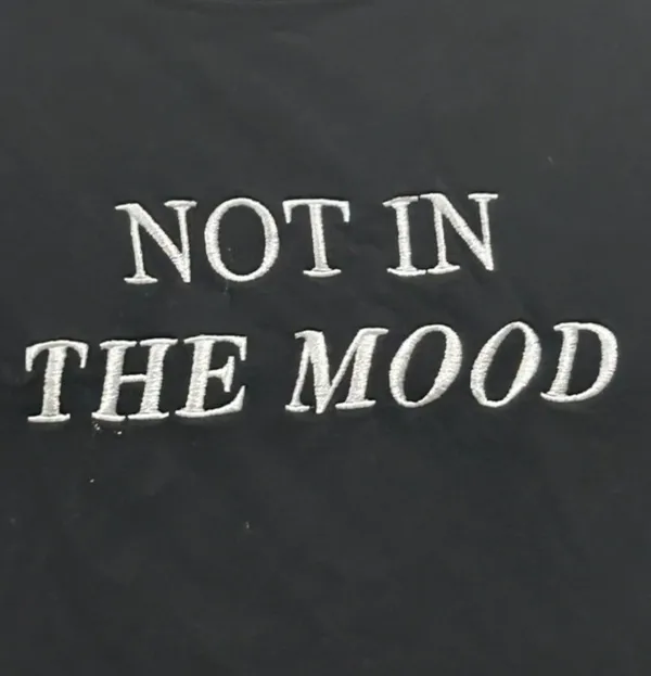 “Not in the mood” T - Image 2