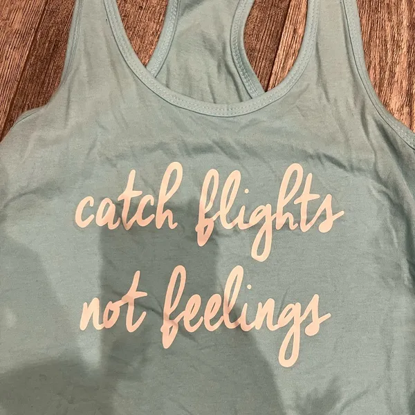 "Catch Flights Not Feelings" Funny Shirt Blue Women’s Small Tank Top Sleeveless‎ - Image 2