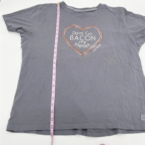 Life Is Good Don't Go Bacon My Heart Grey Cotton T-shirt Tee Women's Size Large - Image 8