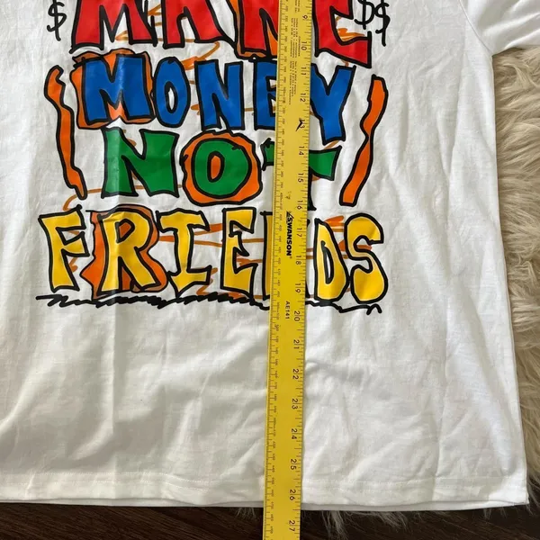 Source Unknown NWOT white "Make Money not Friends $" Graphic Tee T-shirt M - Image 6