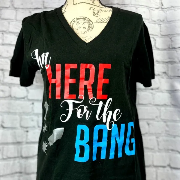 "I'm Here For the Bang" V Neck Tee Shirt 4th of July Black M - Image 3