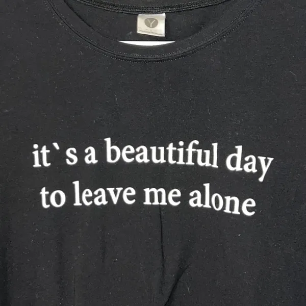 It’s a beautiful day to leave me alone black large short sleeve funny t shirt - Image 5