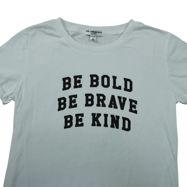 Sub Urban Riot Medium White Graphic Tee Be‎ Bold Be Brave Be Kind Casual Soft - Image 2